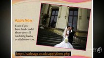 Apply for Unsecured Wedding Loans|Bad Credit Wedding Loans