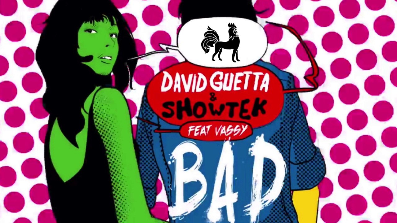 David Guetta & Showtek – Bad Lyrics