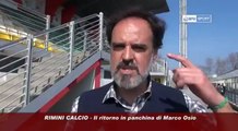 Icaro Sport. Rimini Calcio: il ritorno di Marco Osio