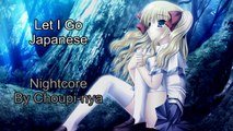 [Nightcore] Let i go Japanese