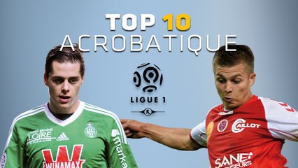 TOP 10 Buts Acrobatiques - Ligue 1 / 2012-2014