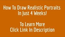 How To Draw Realistic Portraits In Just 4 Weeks! (view mobile)