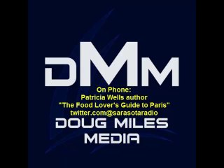 Patricia Wells "The Food Lover's Guide to Paris" interview with Doug Miles