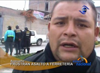 En Ayacucho frustran asalto a Ferretería