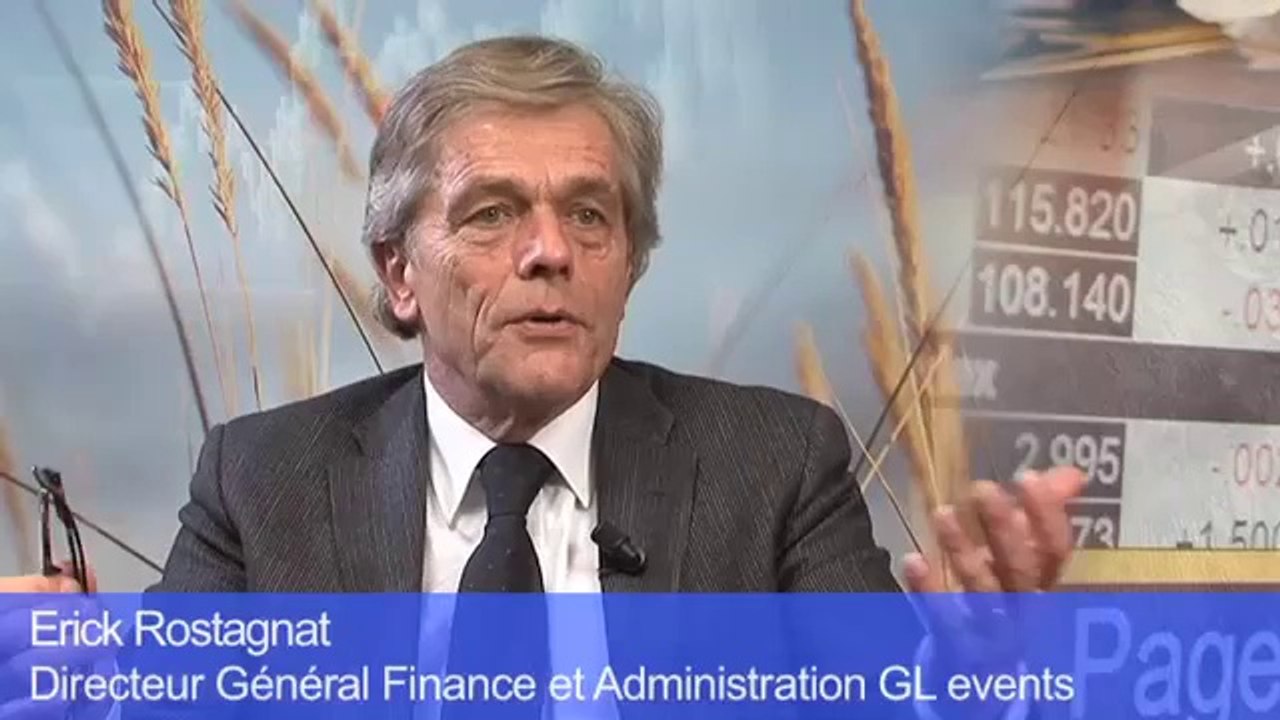 Erick Rostagnat Directeur Général Finance et Administration GL events
