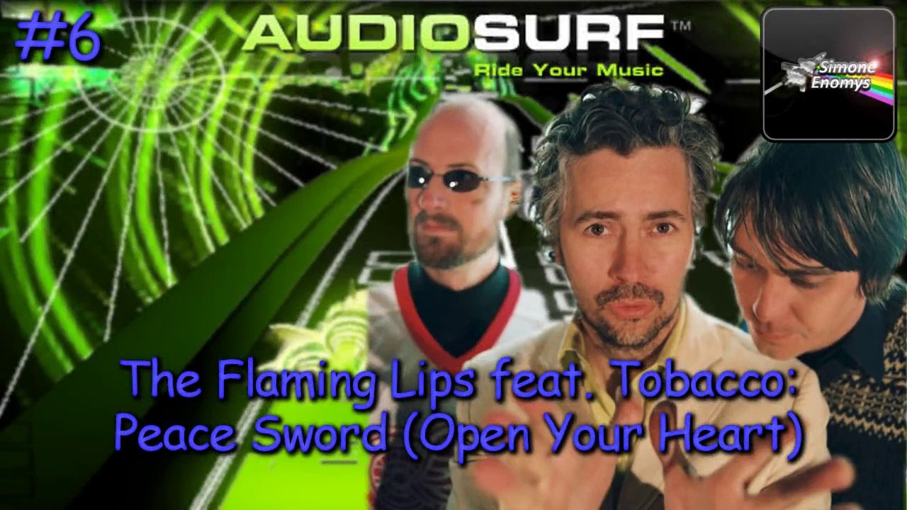 AUDIOSURF - The Flaming Lips feat. Tobacco: Peace Sword (Open Your Heart)