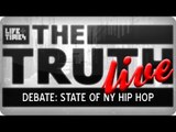 State Of NY Hip Hop - THE TRUTH with Elliott Wilson LIVE