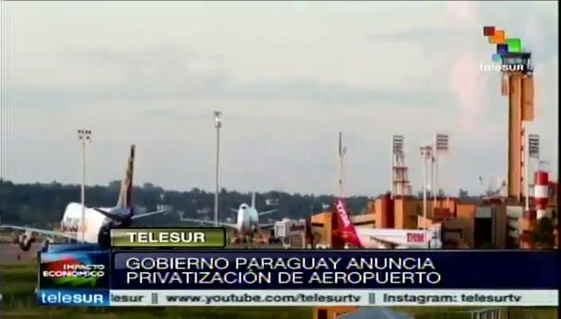 Gobierno de Paraguay anuncia privatización del aeropuerto de Asunción