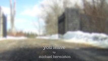 you leave by michael hermiston (original)
