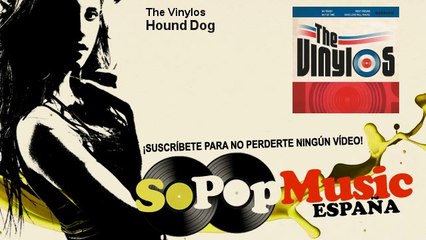 The Vinylos - Hound Dog