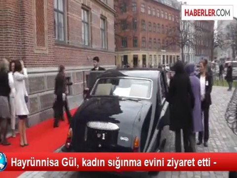 Hayrünnisa Gül, kadın sığınma evini ziyaret etti -