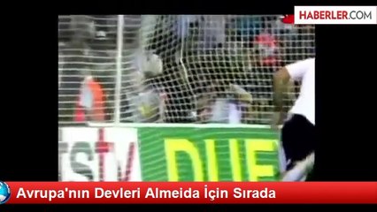 Avrupa'nın Devleri Almeida İçin Sırada