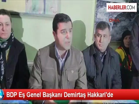 BDP Eş Genel Başkanı Demirtaş Hakkari'de
