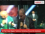 AK Parti Genel Başkan Yardımcısı Kurtulmuş Erzurum'da Açıklaması