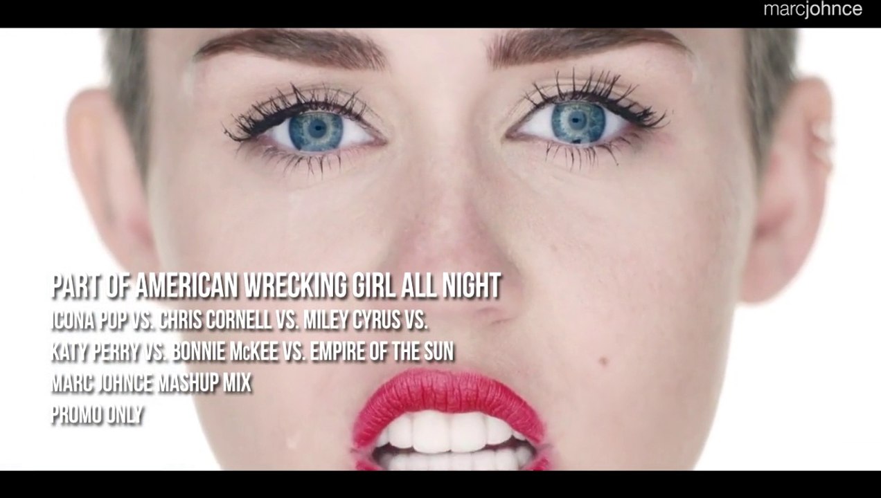 Part Of American Wrecking Girl All Night (Marc Johnce Mashup)
