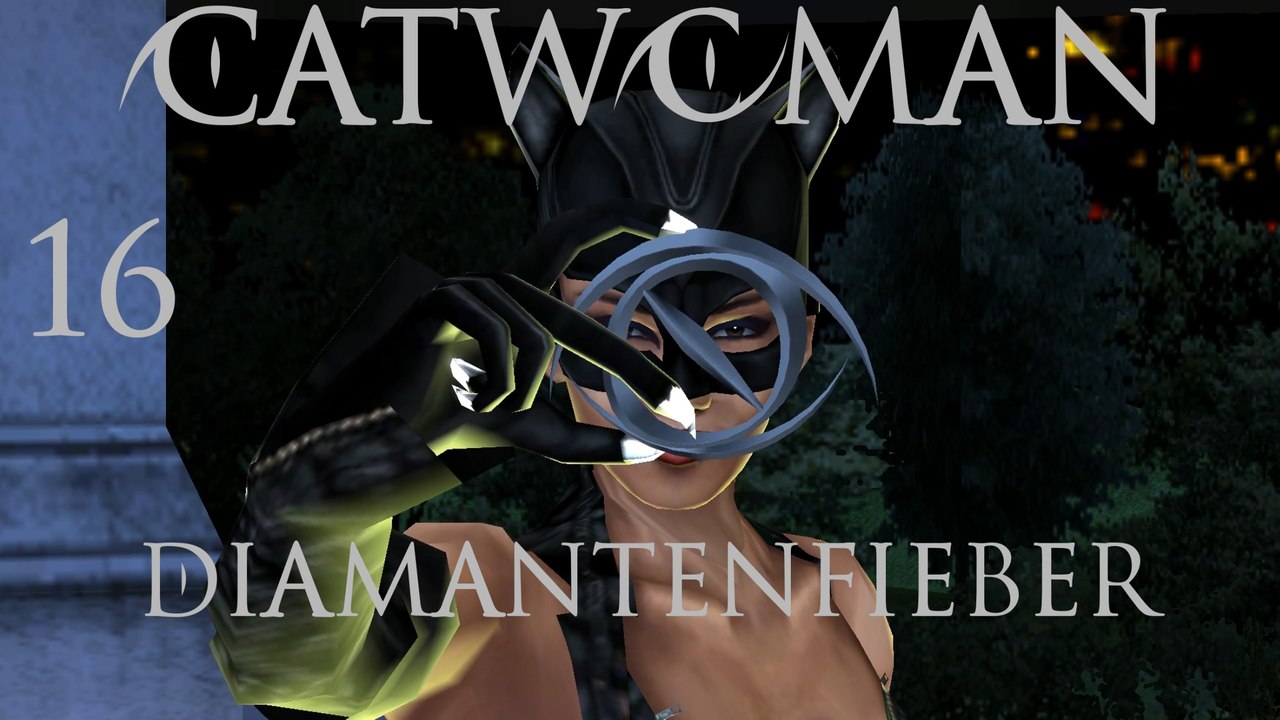Let's Play Catwoman - #16 - Diamantenfieber