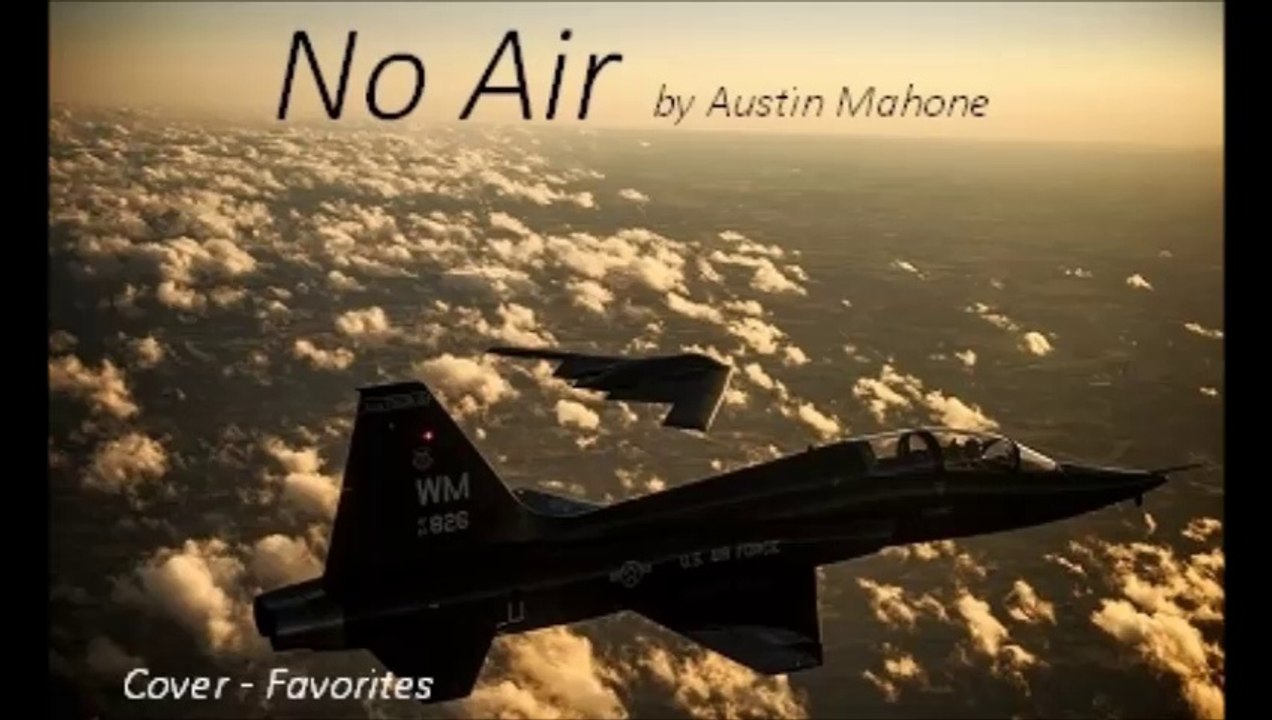 No Air by Austin Mahone (Cover - Favorites)