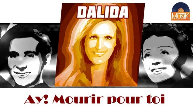 Dalida - Ay! Mourir pour toi (HD) Officiel Seniors Musik
