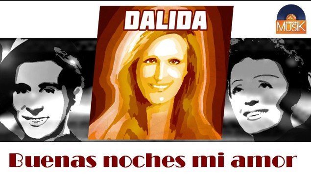 Dalida - Buenas noches mi amor (HD) Officiel Seniors Musik