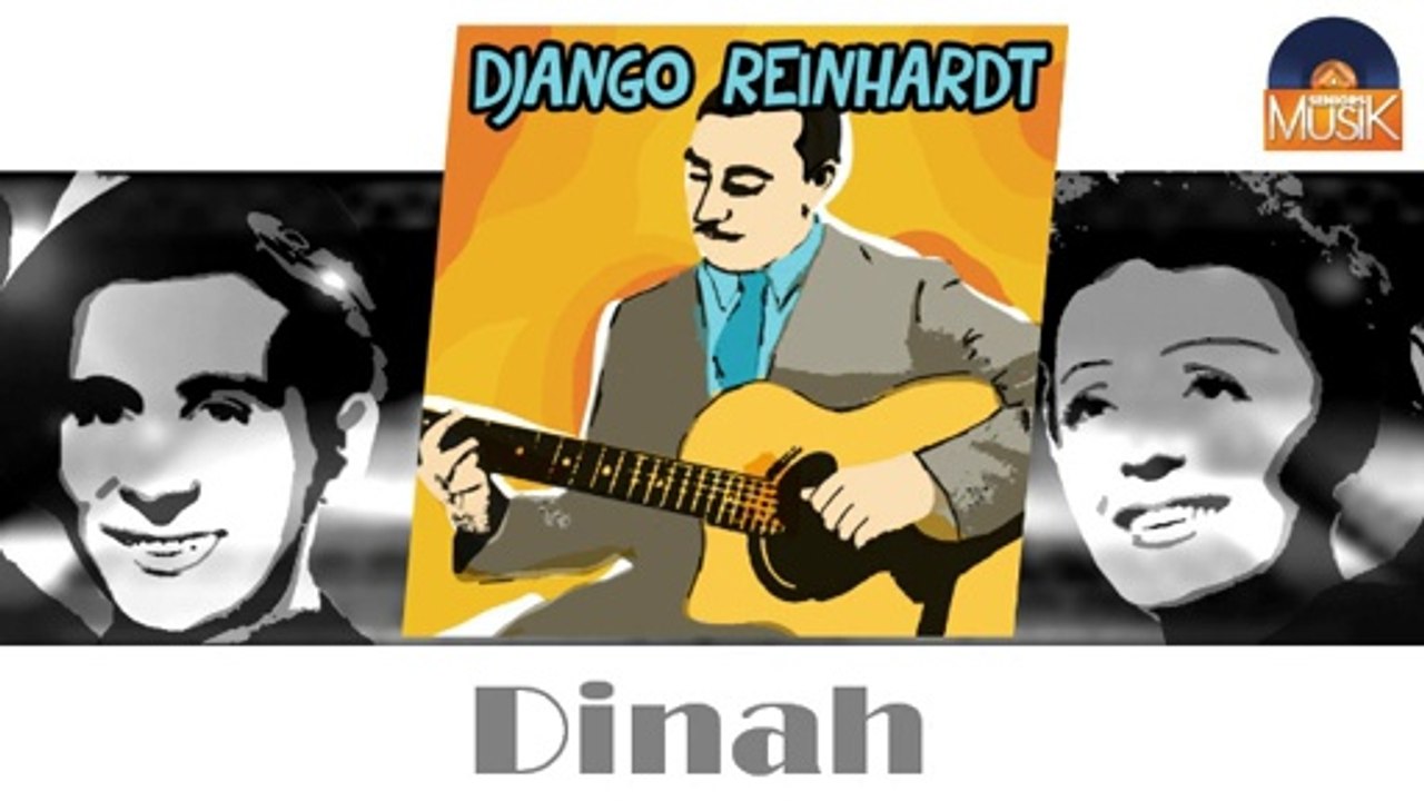 Django Reinhardt - Dinah (HD) Officiel Seniors Musik