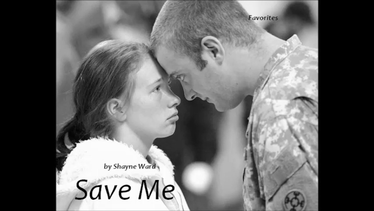 Save Me by Shayne Ward (Favorites)