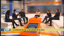TV3 - Els Matins - La vivència de ser a les portes de la mort