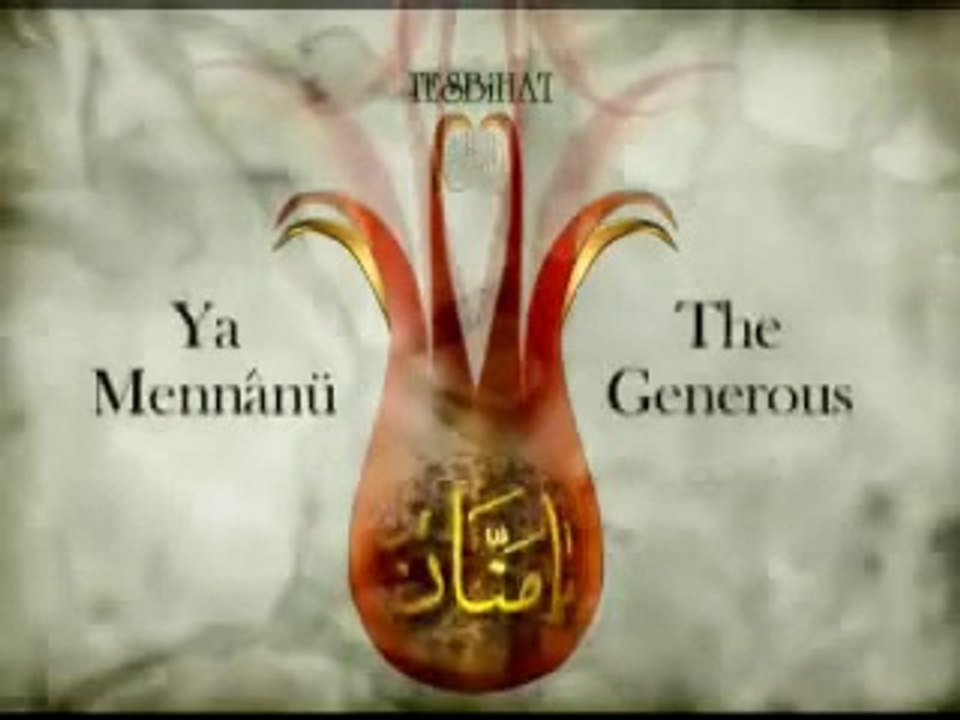 Tesbihat - esmaül hüsna Mutlaka Dİnlemelisiniz