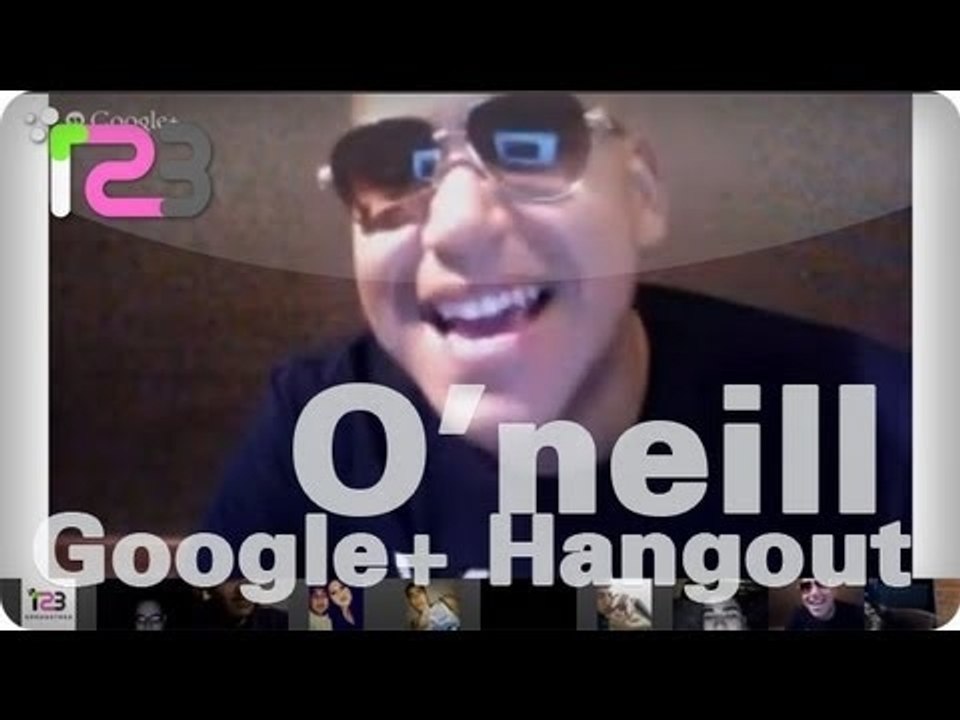 O'neill Google+ Hangout