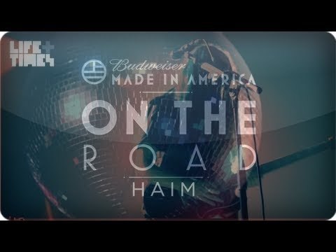 HAIM Gets Ready for Budweiser Made In America Festival - On The Road