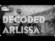 Arlissa Decodes "Sticks and Stones"- DECODED