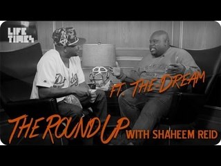 The-Dream - THE ROUND UP with Shaheem Reid