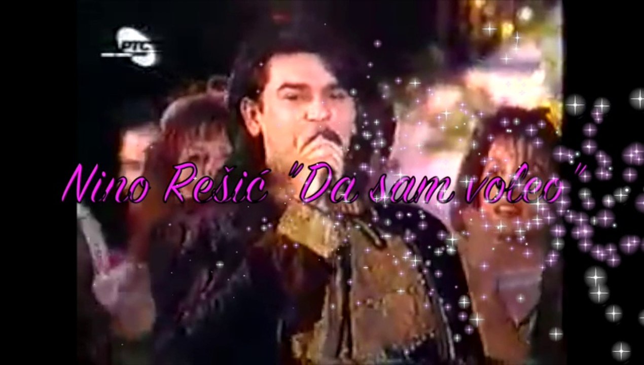 NINO REŠIĆ - DA SAM VOLEO