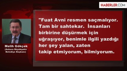 Melih Gökçek'ten Fuat Avni'ye: Şerefsiz