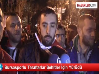 Bursasporlu Taraftarlar Şehitler İçin Yürüdü