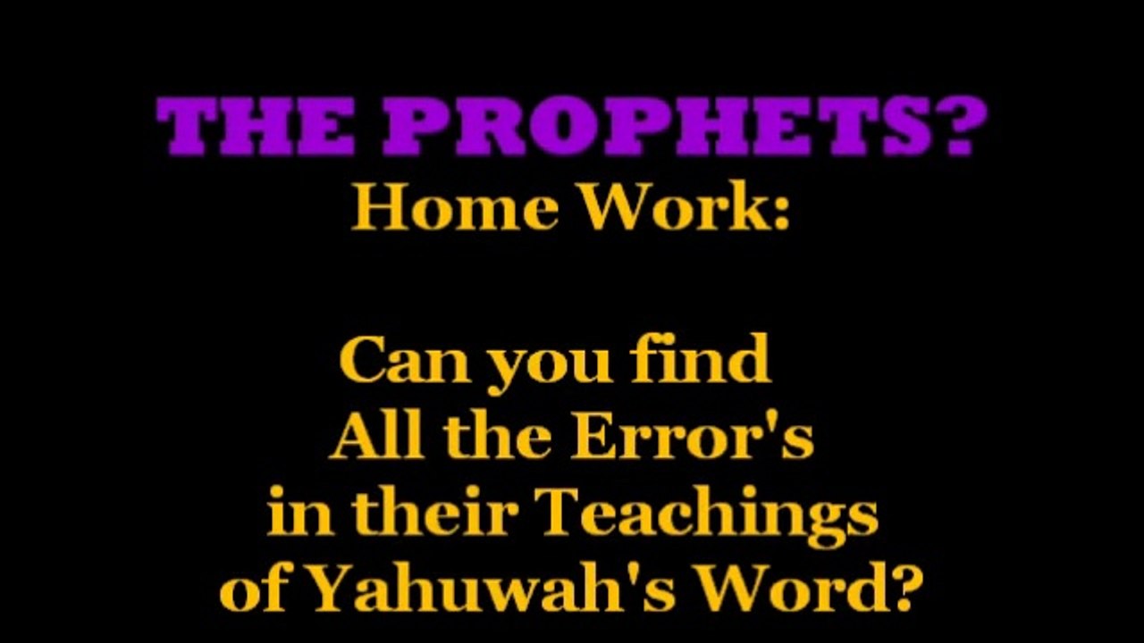 HOME WORK ASSIGNMENT ~ The Prophets?