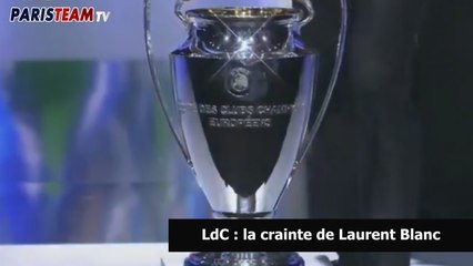 LdC : la crainte de Laurent Blanc
