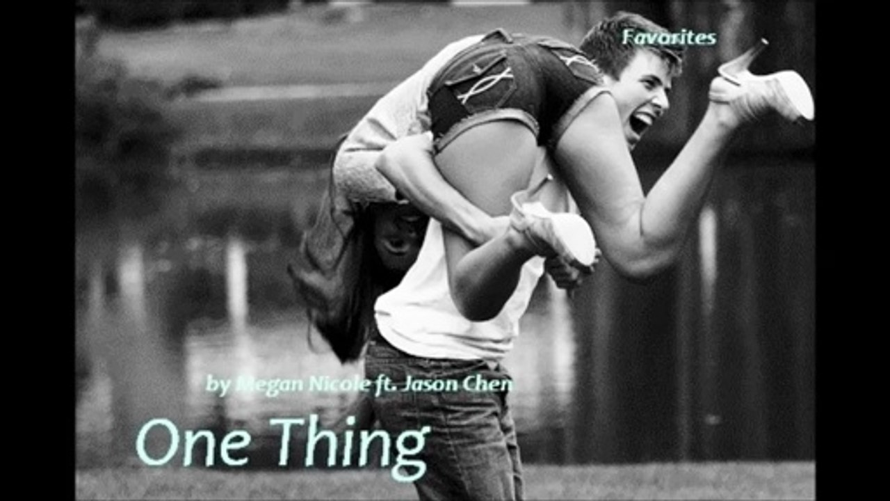 One Thing by Megan Nicole ft. Jason Chen (Cover - Favorites)