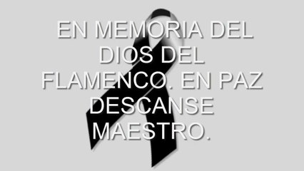 En Memoria del Dios del Flamenco Paco de Lucia