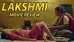 Lakshmi Movie Review | Monali Thakur, Nagesh Kukunoor, Satish Kaushik