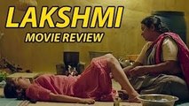 Lakshmi Movie Review | Monali Thakur, Nagesh Kukunoor, Satish Kaushik