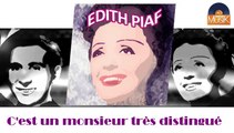 Edith Piaf - C'est un monsieur très distingué (HD) Officiel Seniors Musik