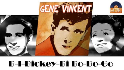 Gene Vincent - B-I-Bickey-Bi Bo-Bo-Go (HD) Officiel Seniors Musik