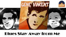Gene Vincent - Blues Stay Away from Me (HD) Officiel Seniors Musik