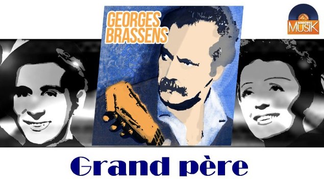 Georges Brassens - Grand père (HD) Officiel Seniors Musik