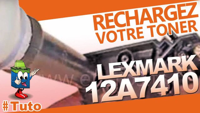 Comment recharger une cartouche toner Lexmark 12A7410
