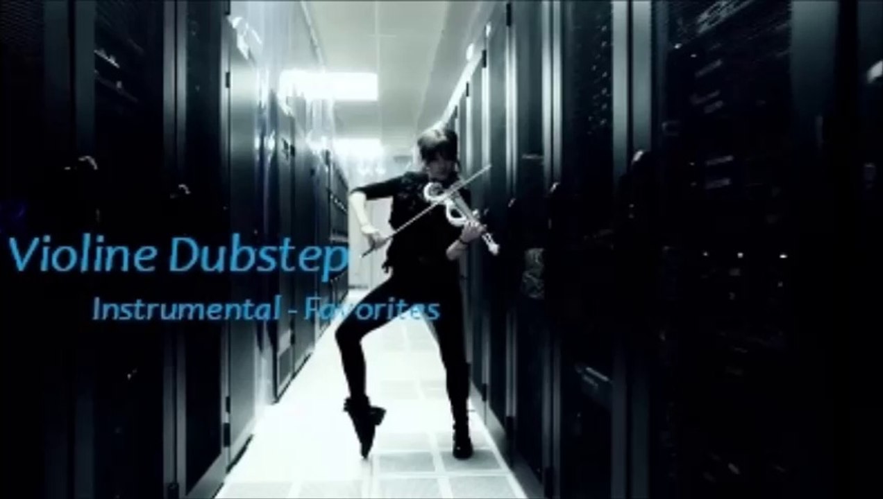 Violine Dubstep (Instrumental - Favorites)