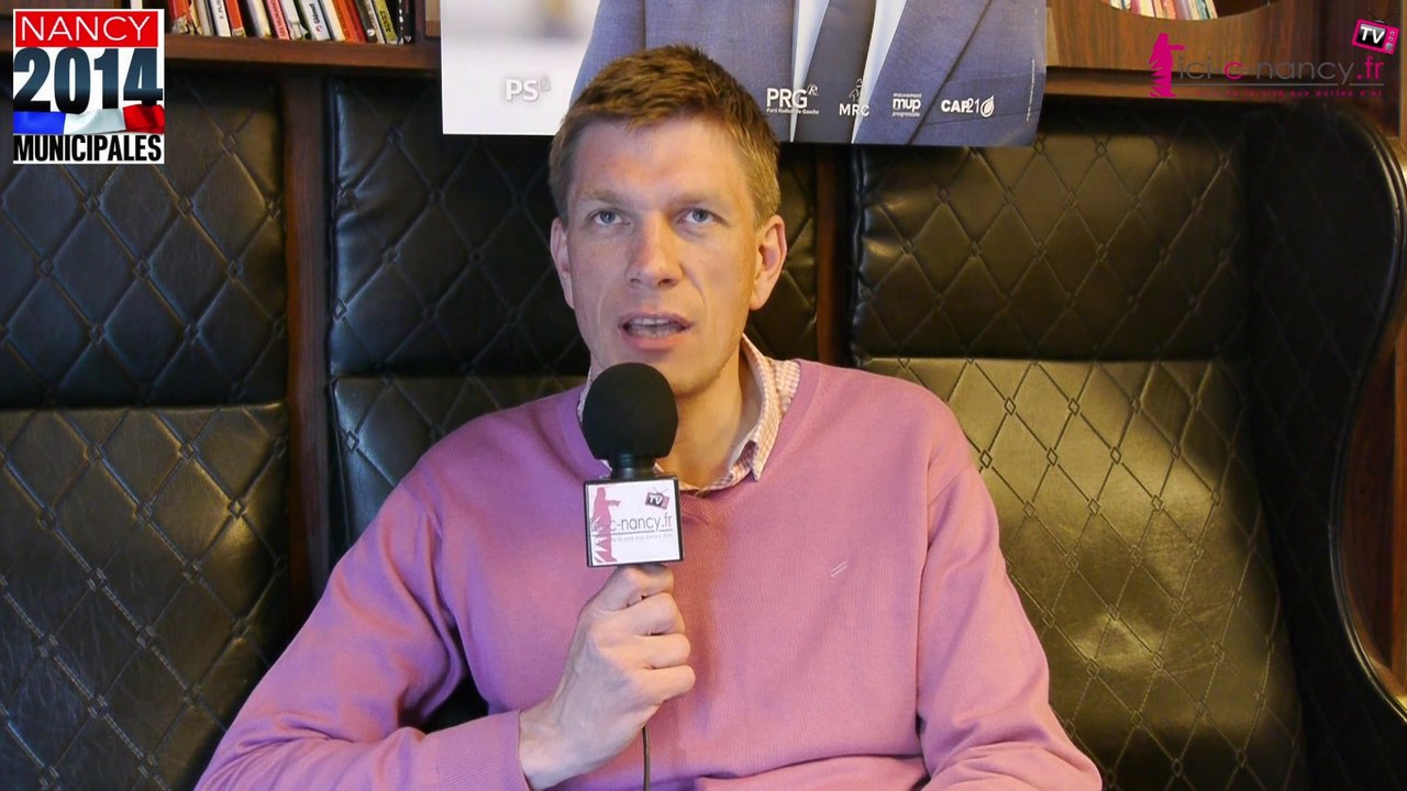 Municipales 2014 Nancy: Mathieu Klein, pourquoi serez-vous un bon maire ?