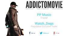 Watch_Dogs - Playstation Exclusive Trailer Music #1 (PP Music - Engage)