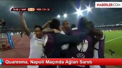 Quaresma, Napoli Maçında Ağları Sarstı