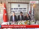 Ekonomi Bakanı Zeybekci İzmir'de